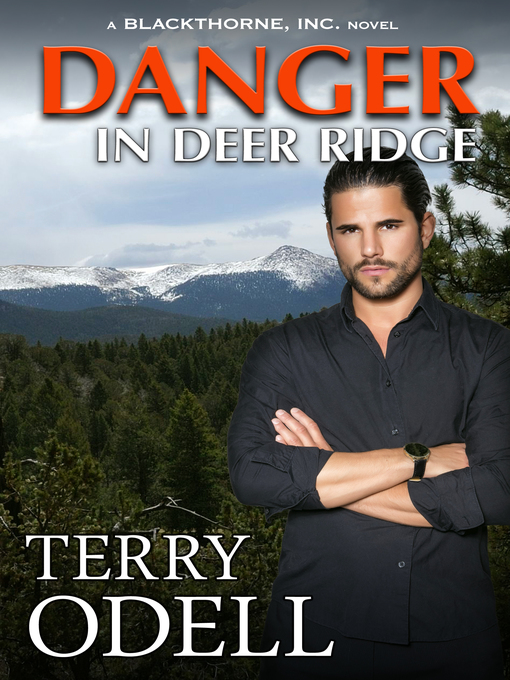 Title details for Danger in Deer Ridge by Terry Odell - Available